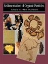 Alfred Traverse, Alfred Traverse - Sedimentation of Organic Particles