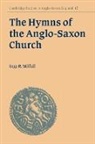 Inge B. Milfull, Inge B. (Katholieke Universiteit Eichstat Milfull, Simon Keynes, Andy Orchard - Hymns of the Anglo-Saxon Church