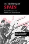 Chris Ealham, Chris (Lancaster University) Richards Ealham, Christopher Richards Ealham, Ealham Chris, Chris Ealham, Christopher Ealham... - Splintering of Spain
