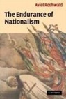 Aviel Roshwald, Aviel (Professor of History Roshwald - Endurance of Nationalism
