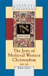 Robert Chazan, Robert (New York University) Chazan - Jews of Medieval Western Christendom