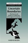 Marino Regini, Marino (Universit... Degli Studi DI Trento Regini, Marino (Universita Degli Studi DI Trento Regini, Robert H. Bates, Peter Lange - Uncertain Boundaries