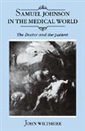 Wiltshire John, John Wiltshire - Samuel Johnson in the Medical World