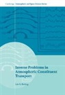 I. G. Enting, Enting I. G., Edward Tipping, Edward Enting Tipping, Alexander J. Dessler - Inverse Problems in Atmospheric Constituent Transport