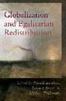 Pranab Bardhan, Pranab Bowles Bardhan, Pranab Bardhan, Pranab K. Bardhan, Samuel Bowles, Bowles Samuel... - Globalization and Egalitarian Redistribution