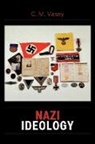 C M Vasey, C. M. Vasey, Vasey C. M. - Nazi Ideology
