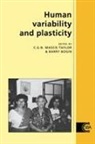 C. G. Nicholas Mascie-Taylor, C. G. Nicholas (University of Cambr Mascie-Taylor, C. G. Nicholas Bogin Mascie-Taylor, Barry Bogin, R. A. Foley, C. G. Nicholas Mascie-Taylor - Human Variability and Plasticity