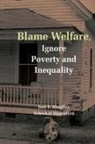 Joel F. Handler, Joel F. (University of California Handler, Joel F. Hasenfeld Handler, Yeheskel Hasenfeld, Handler Joel F. - Blame Welfare, Ignore Poverty and Inequality