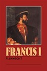 R. J. Knecht - Francis I