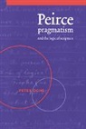 Peter Ochs, Peter (University of Virginia) Ochs - Peirce, Pragmatism, and the Logic of Scripture