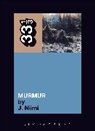 J Niimi, J. Niimi, Justin Niimi - R.E.M.'s Murmur