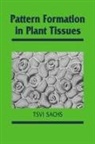 Tsvi Sachs, Tsvi (Hebrew University of Jerusalem) Sachs, Jonathan B. L. Bard, Peter W. Barlow - Pattern Formation in Plant Tissues