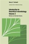 Henry C. Tuckwell, Henry C. (Monash University Tuckwell, C. Cannings, F. C. Hoppensteadt - Introduction to Theoretical Neurobiology: Volume 2, Nonlinear and