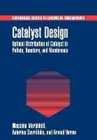 Asterios Gavriilidis, Massimo Morbidelli, Massimo (Eth Morbidelli, Massimo Gavriilidis Morbidelli, Arvind Varma - Catalyst Design