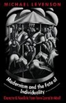 Michael Levenson, Michael (University of Virginia) Levenson, Michael H. Levenson - Modernism and the Fate of Individuality