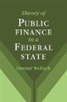 Dietmar Wellisch, Dietmar (Technische Universitat Wellisch - Theory of Public Finance in a Federal State