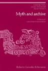 Roberto Gonzalez Echevarria, Roberto Gonzalez (Yale University Echevarria, Roberto González Echevarría, Echevarr¿ Roberto Gonz¿z, Roberto Gonzalez Echevarrma, Roberto Gonzlez Echevarra - Myth and Archive