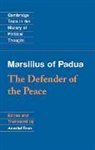 Marsilius of Padua, Annabel Brett, Raymond Geuss - Marsilius of Padua: The Defender of the Peace