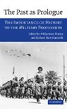 Williamson Sinnreich Murray, Williamson Murray, Richard Hart Sinnreich - Past As Prologue