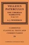 Velleius Paterculus, Velleius Paterculus, A. J. Woodman - Paterculus: The Tiberian Narrative