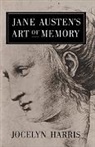 Jocelyn Harris - Jane Austen''s Art of Memory