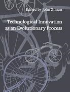 John Ziman, John (University of Bristol) Ziman, J. M. Ziman, John Ziman, John (University of Bristol) Ziman - Technological Innovation As an Evolutionary Process