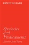 Ernest Gellner - Spectacles and Predicaments