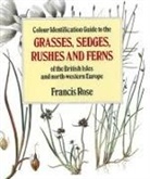 Francis Rose - Colour Identification Guide to Grasses