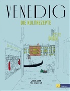 L. Zavan, Laura Zavan, Grégoire Kalt, Roxane Lagache - Venedig - Die Kultrezepte