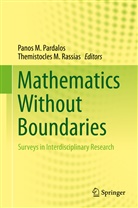 Pano M Pardalos, Panos M Pardalos, M Rassias, M Rassias, Panos M Pardalos, Panos M. Pardalos... - Mathematics Without Boundaries