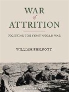 William Philpott - War of Attrition: Fighting the First World War (Audio book)