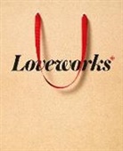 Kevin Roberts, Brian Sheehan, Brian/ Roberts Sheehan - Loveworks