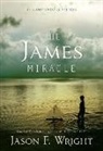 Jason F. Wright - The James Miracle