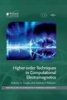 ROBERTO D GRAGLI, Roberto D Graglia, Roberto D. Graglia, Roberto D. (Professor Graglia, Roberto D./ Peterson Graglia, Andrew F Peterson... - Higher Order Numerical Solution Techniques in Electromagnetics