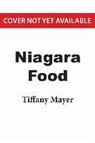 Tiffany Mayer, Not Available (NA) - Niagara Food
