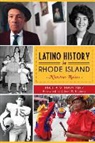 Marta V Martinez, Marta V. Martinez - Latino History in Rhode Island
