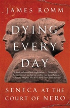 James Romm - Dying Every Day