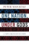 Peter Manseau - One Nation, Under Gods
