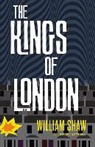 William Shaw - The Kings of London