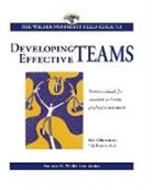 Beth Gilbertsen, Vijit Ramchandani - The Wilder Nonprofit Field Guide to Developing Effective Teams