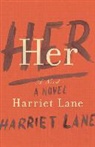 Harriet Lane - Her