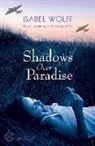 Isabel Wolff - Shadows Over Paradise
