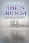Daniel Moynihan - Time in the Mist