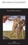Rocio Ortuno Casanova - Mitos Cristianos En La Poesia del 27