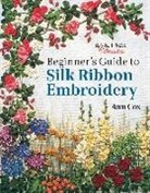 Ann Cox - Beginner's Guide to Silk Ribbon Embroidery