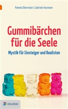 Gabriele Hasmann, Pamela Obermaier, Pamela Y. N. Obermaier - Gummibärchen für die Seele