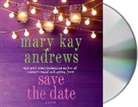 Mary Kay Andrews, Kathleen McInerney, Kathleen McInerney - Save the Date (Audio book)