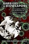 Sonia Ben Ouagrham-Gormley, Sonia Ben Ouagrham-Gormley - Barriers to Bioweapons