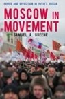 Samuel Greene, Samuel A Greene, Samuel A. Greene - Moscow in Movement