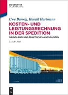 Uw Barwig, Uwe Barwig, Haral Hartmann, Harald Hartmann - Kosten- und Leistungsrechnung in der Spedition